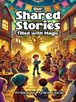 cover image of Our Shared Stories filled with Magic